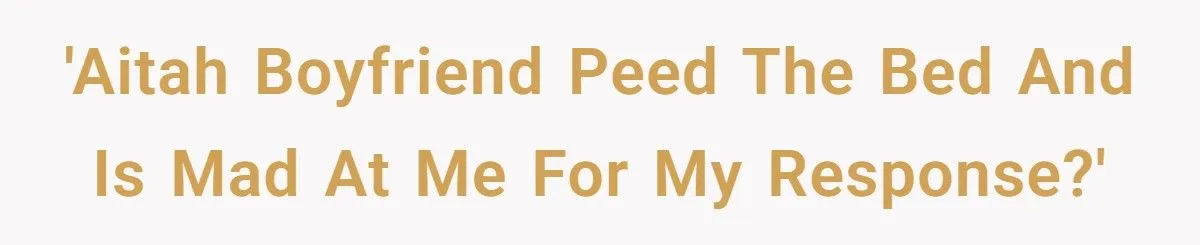 Woman Refuses To Sleep In Boyfriend’s Urine After He Peed The Bed