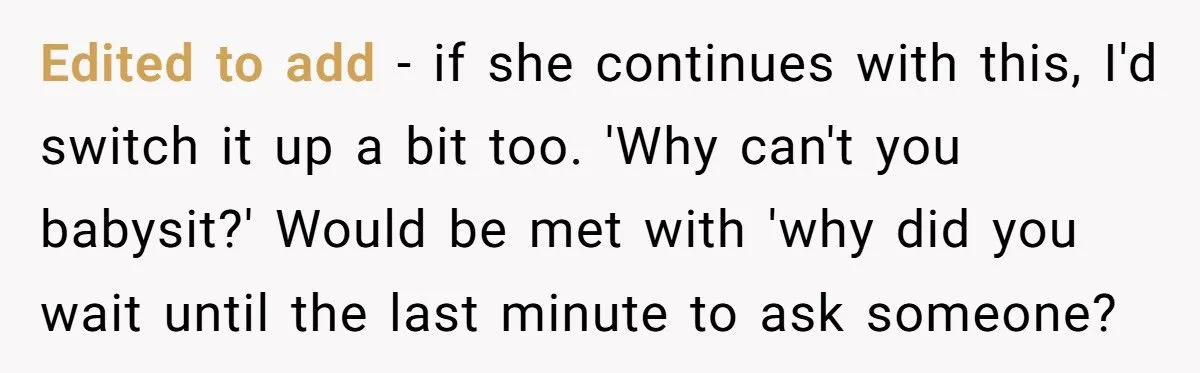 Woman Snaps At SIL Who Keeps Asking A Lot Of Stupid And Annoying Questions Every Time She’s Told No