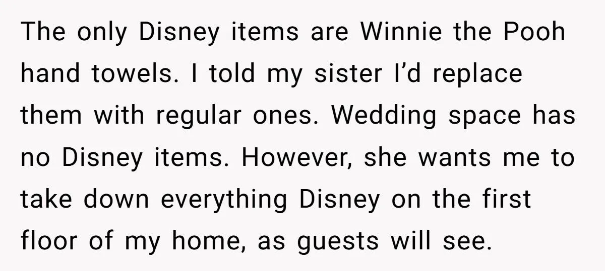 Woman Lets Sister Use Farmhouse For Free Wedding, Gets Told To Pack Away All Disney Items
