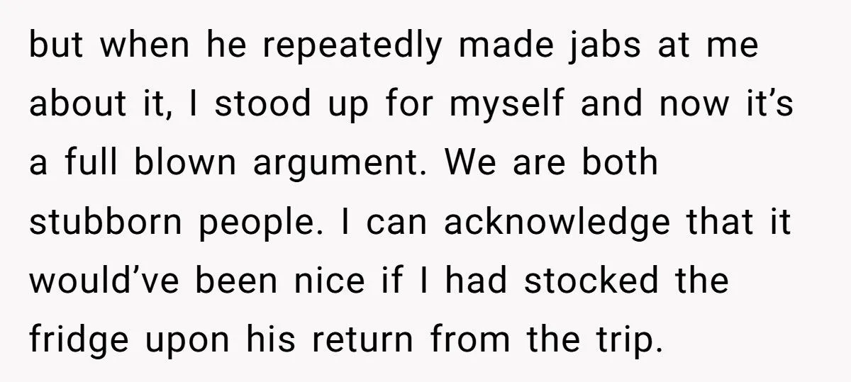 Husband Returns From Trip, Gets Mad Wife Didn’t Stock The Fridge Like His Mom