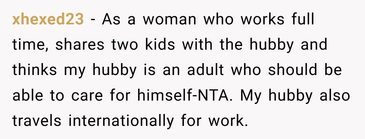 Husband Returns From Trip, Gets Mad Wife Didn’t Stock The Fridge Like His Mom