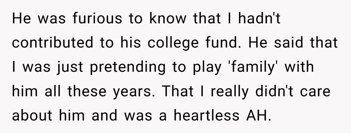 Stepdad Refuses To Raid Youngest Child’s College Fund After Stepson Demands Equal Share