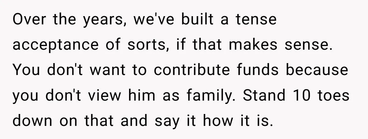 Stepdad Refuses To Raid Youngest Child’s College Fund After Stepson Demands Equal Share