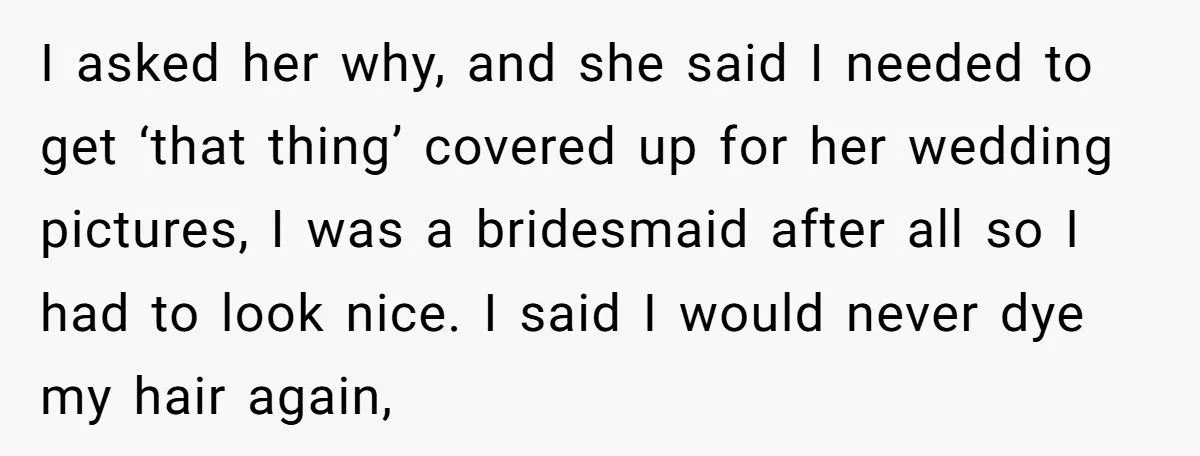 Bride Demands Bridesmaid Dye Rare White Hair, Brother Calls Her “The Jerk” For Refusing