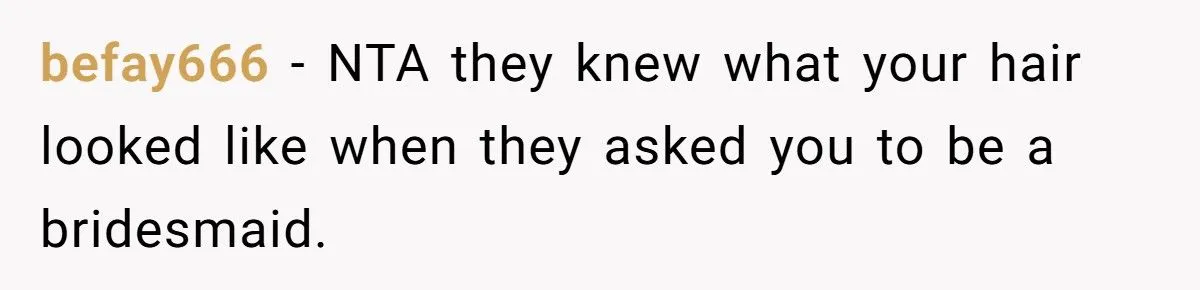 Bride Demands Bridesmaid Dye Rare White Hair, Brother Calls Her “The Jerk” For Refusing