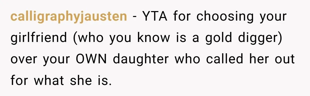 Man Admits His Girlfriend Is A Gold Digger But Get Mad When Daughter Says It Out Loud
