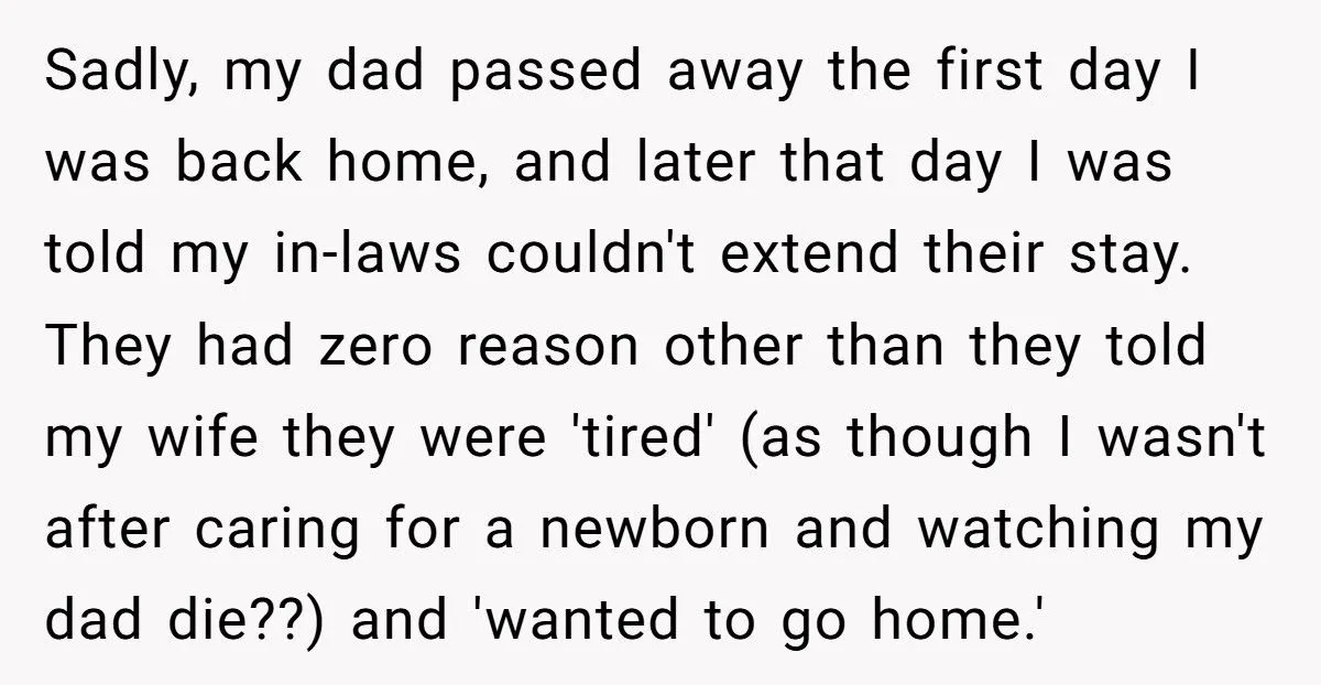 Man’s Dad Dies, But In-Laws Force Him Home 36 Hours Later Because They Were “Too Tired” Man’s Dad Dies, But In-Laws Force Him Home 36 Hours Later Because They Were “Too Tired”