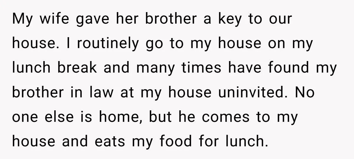Husband Asks Brother-In-Law To Stop Showing Up Uninvited, Wife Declares Family War