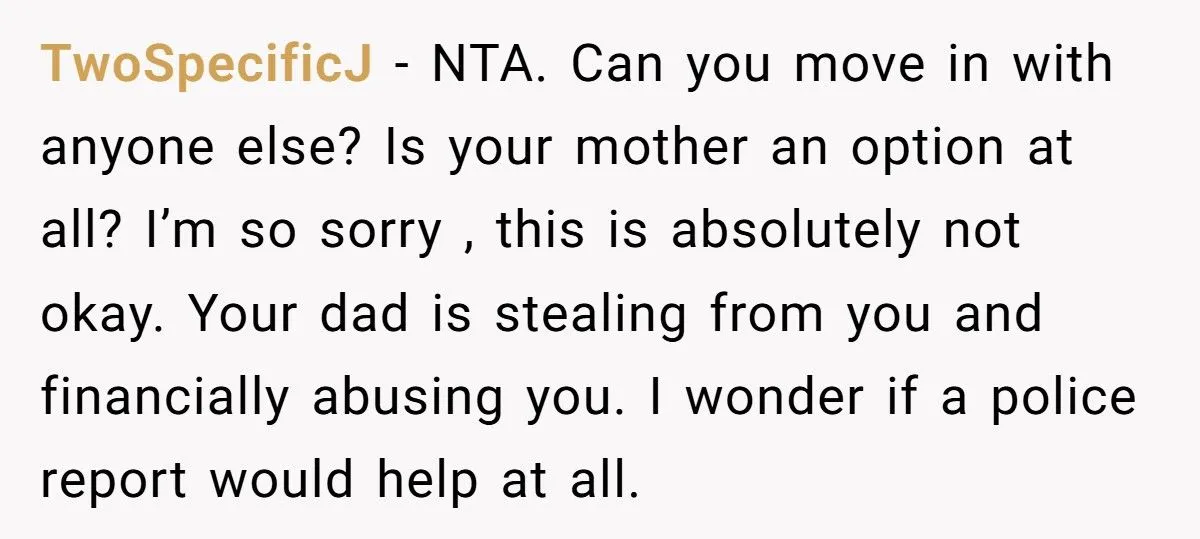 Teen Worker Threatens To Quit Her Job After Dad Demands Her Paycheck And Savings