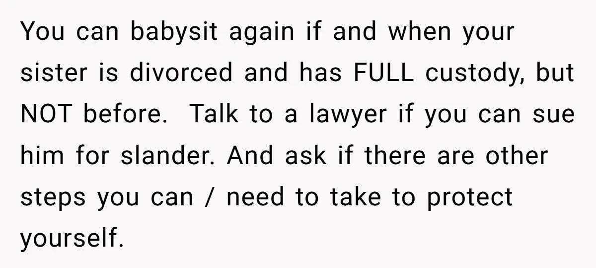 Woman Refuses To Babysit After Brother-In-Law Calls Cops On Her For “Kidnapping” Woman Refuses To Babysit After Brother-In-Law Calls Cops On Her For “Kidnapping”