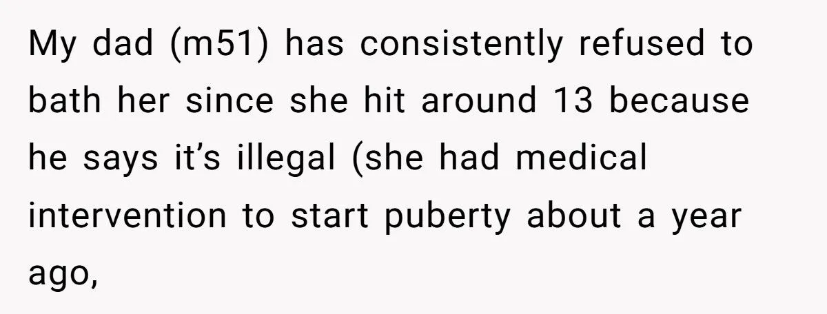 Dad Refuses To Bathe His Disabled Daughter, Tells Teen It’s “Her Job”