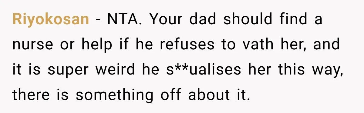Dad Refuses To Bathe His Disabled Daughter, Tells Teen It’s “Her Job”