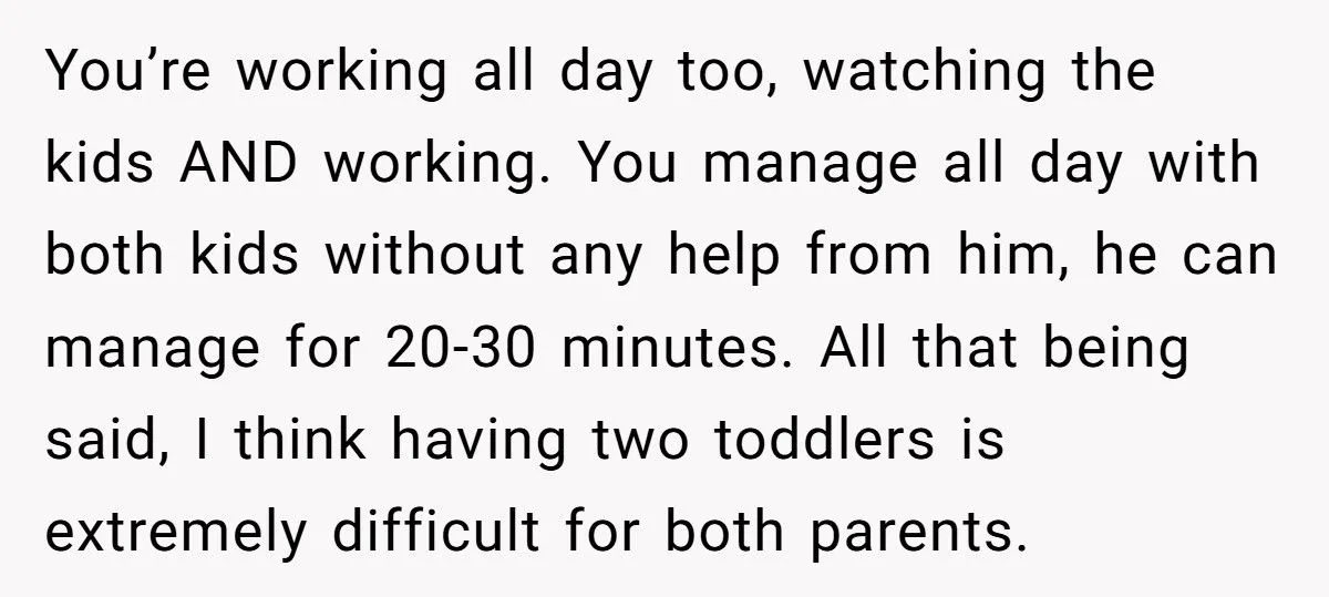 Husband Melts Down When Asked To Parent For 30 Minutes While Wife Cooks