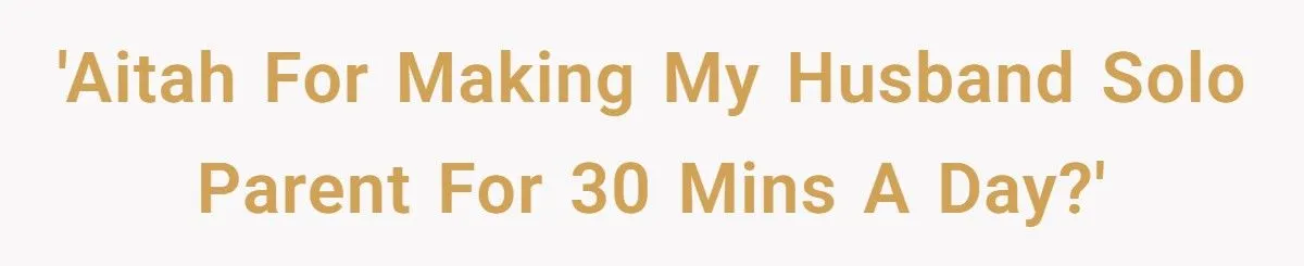 Husband Melts Down When Asked To Parent For 30 Minutes While Wife Cooks