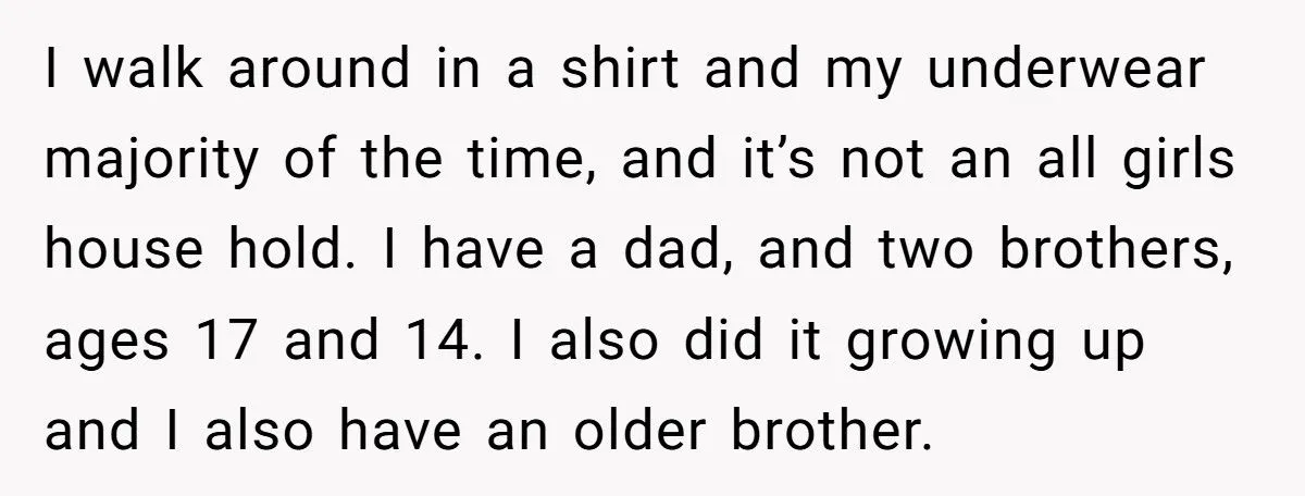 Woman Walks Around Boyfriend’s Apartment In Underwear, He Accuses Her Of Seducing His Brother