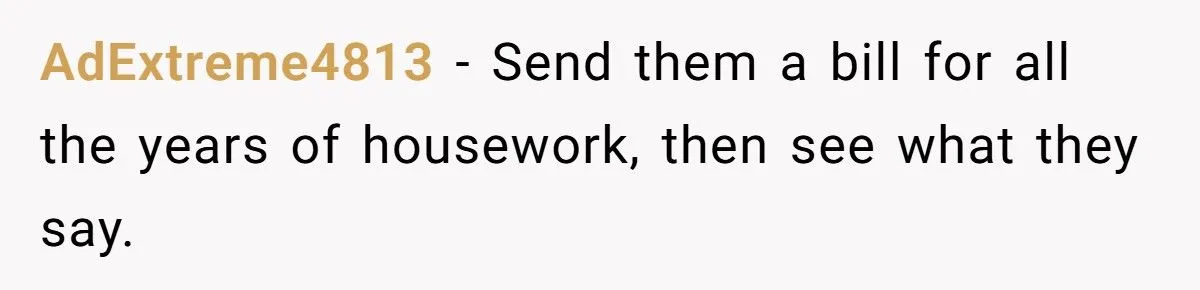 Former Foster Child Refuses To Help Parents Who Treated Her Like A Servant, Family Calls Her Ungrateful Former Foster Child Refuses To Help Parents Who Treated Her Like A Servant, Family Calls Her Ungrateful
