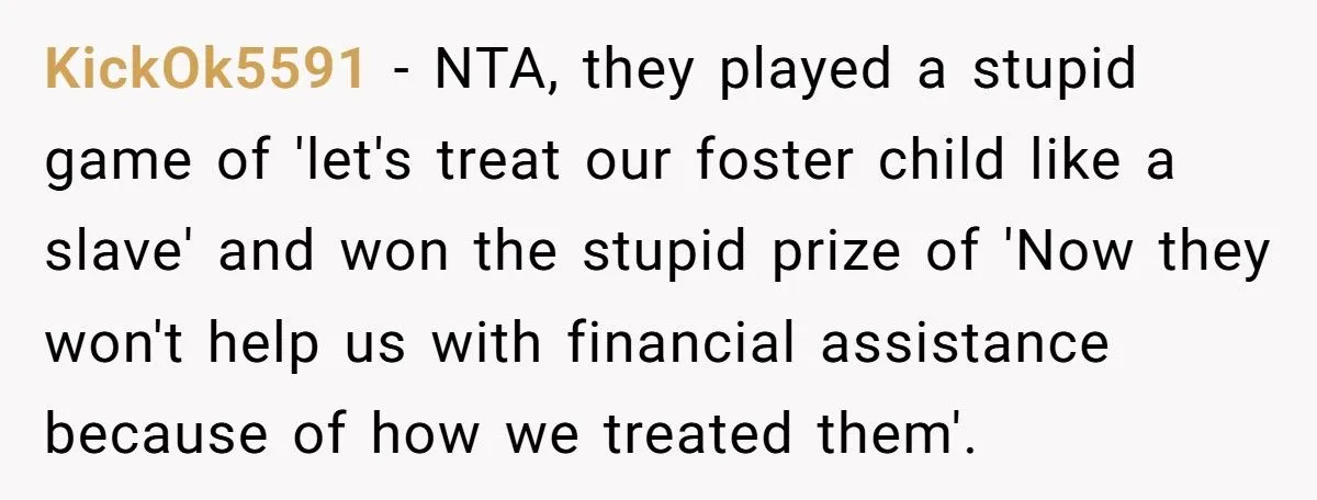 Former Foster Child Refuses To Help Parents Who Treated Her Like A Servant, Family Calls Her Ungrateful Former Foster Child Refuses To Help Parents Who Treated Her Like A Servant, Family Calls Her Ungrateful