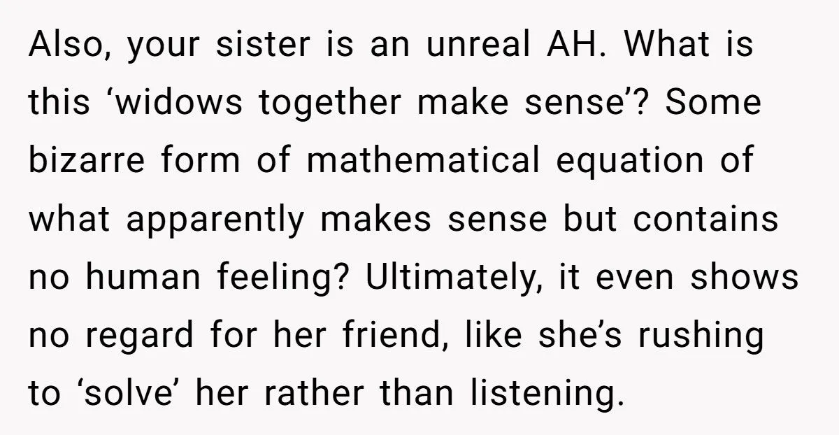 Widower Refuses To Attend Sister’s Gatherings After Her Friend Won’t Stop Harassing Him