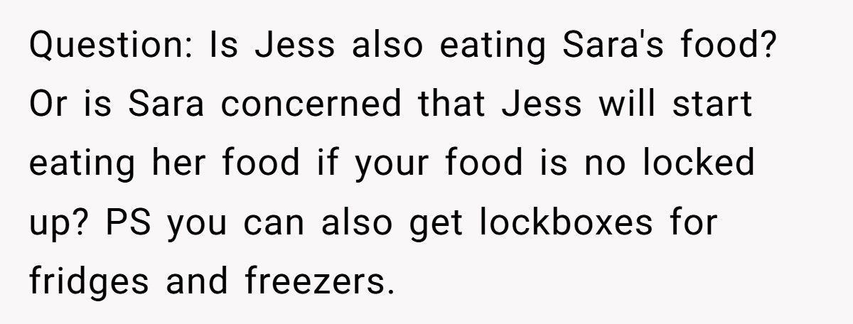 Roommate Furious After Being Busted For Stealing Food, Calls Pantry Lock “Childish”