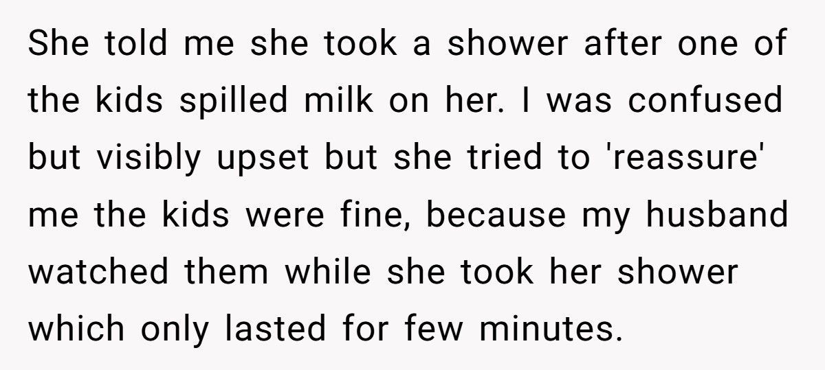 Mom Furious After Babysitter Showers In Her Home Despite Her Husband’s Approval
