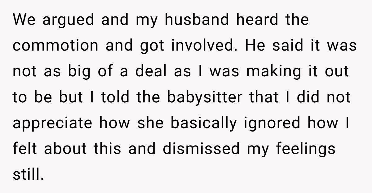 Mom Furious After Babysitter Showers In Her Home Despite Her Husband’s Approval