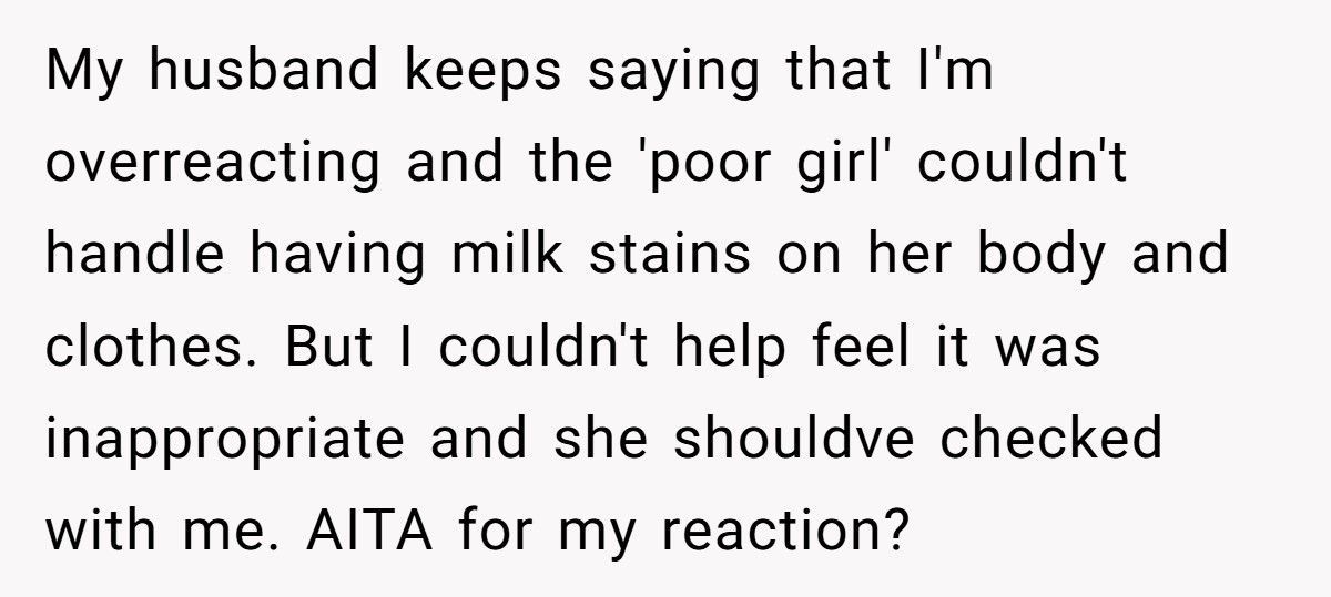 Mom Furious After Babysitter Showers In Her Home Despite Her Husband’s Approval