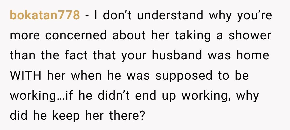 Mom Furious After Babysitter Showers In Her Home Despite Her Husband’s Approval