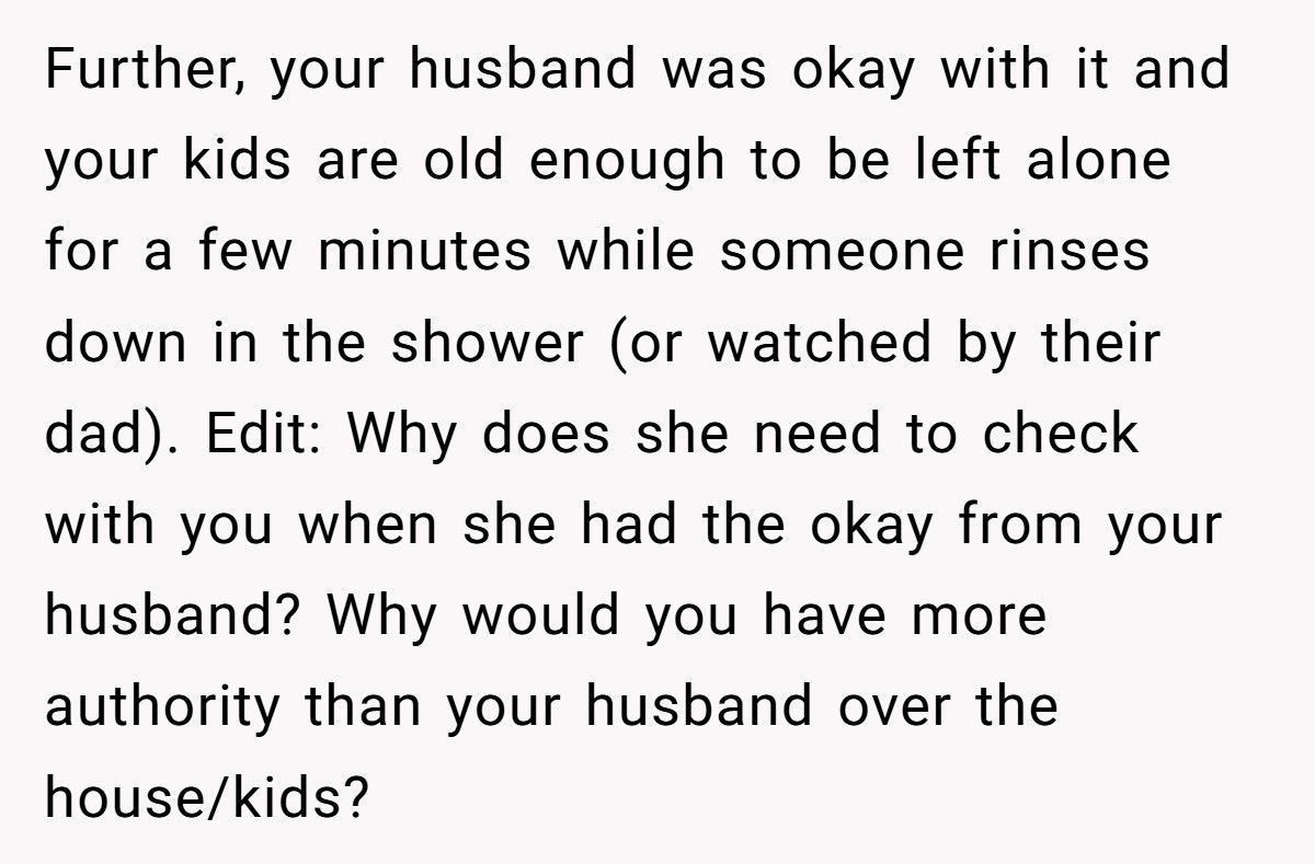 Mom Furious After Babysitter Showers In Her Home Despite Her Husband’s Approval