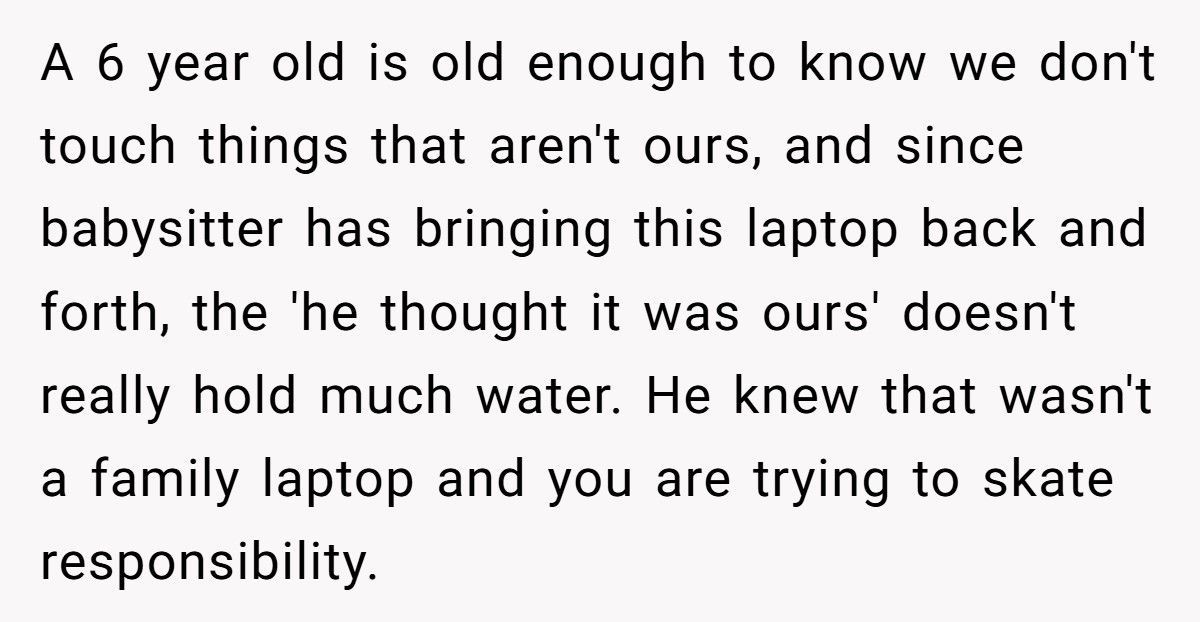 Child Breaks Babysitter’s Laptop, Mom Calls It ‘Her Fault’ — Who’s Right?