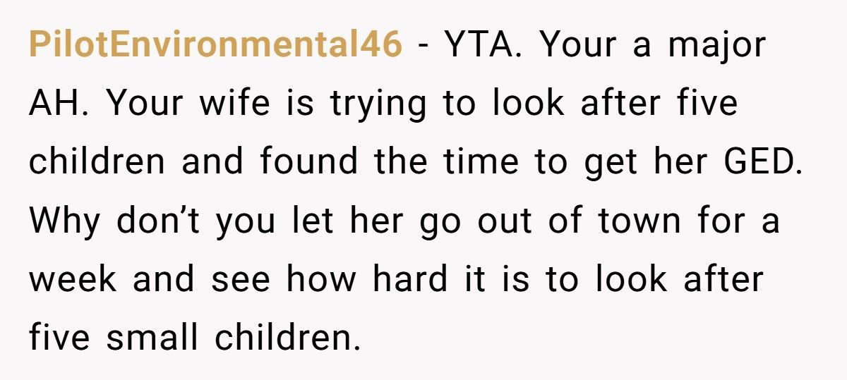 Man Downplays Wife’s GED Success After She Put Her Life On Hold To Raise Five Kids