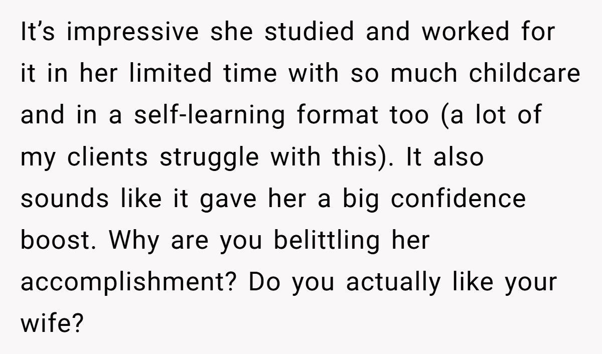 Man Downplays Wife’s GED Success After She Put Her Life On Hold To Raise Five Kids