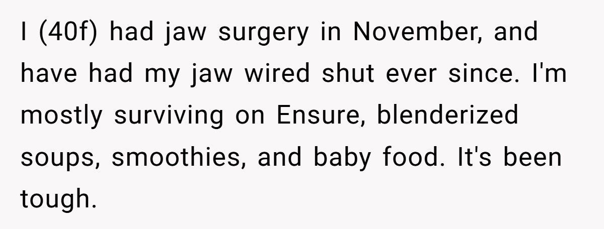 Mom With Jaw Wired Shut Begs Husband To Cook A Few Dinners, He Refuses Because He ‘Likes Coming Home To A Meal' Mom With Jaw Wired Shut Begs Husband To Cook A Few Dinners, He Refuses Because He ‘Likes Coming Home To A Meal'
