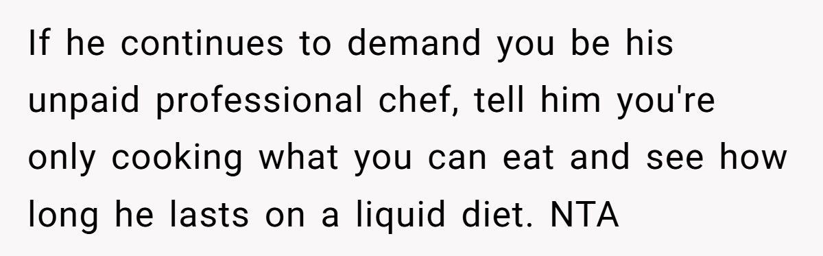 Mom With Jaw Wired Shut Begs Husband To Cook A Few Dinners, He Refuses Because He ‘Likes Coming Home To A Meal' Mom With Jaw Wired Shut Begs Husband To Cook A Few Dinners, He Refuses Because He ‘Likes Coming Home To A Meal'