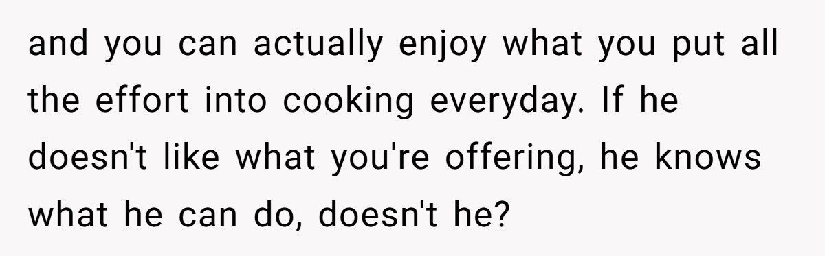 Mom With Jaw Wired Shut Begs Husband To Cook A Few Dinners, He Refuses Because He ‘Likes Coming Home To A Meal' Mom With Jaw Wired Shut Begs Husband To Cook A Few Dinners, He Refuses Because He ‘Likes Coming Home To A Meal'