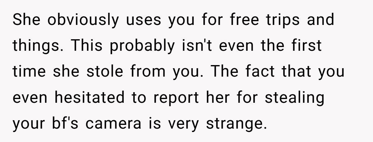 Boyfriend Gets Furious After Girlfriend Covers For Her “Good Friend” Who Stole His $1,800 Camera