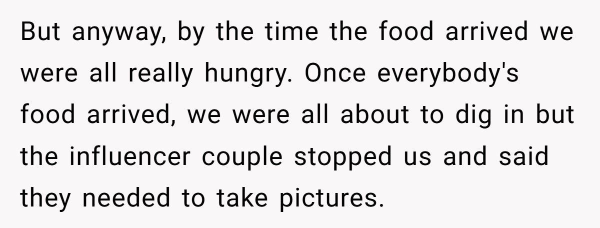 Hungry Diner Refuses To Let Influencers Take Pictures Of Their Food, So They Call Diner Selfish