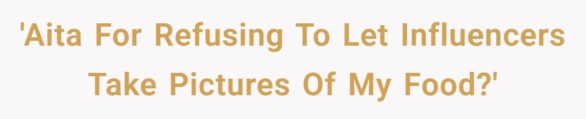 Hungry Diner Refuses To Let Influencers Take Pictures Of Their Food, So They Call Diner Selfish