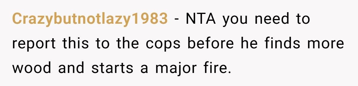 Man Saves Neighborhood From Fire Hazard, Neighbor Still Calls Cops On Him