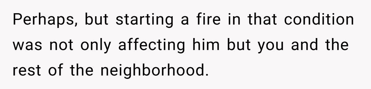 Man Saves Neighborhood From Fire Hazard, Neighbor Still Calls Cops On Him