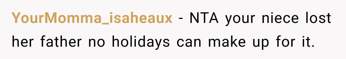 Widowed Mom Accused Of Playing Favorites After Canceling Family Tradition