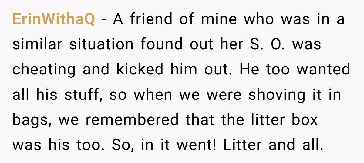 Ex Demanded All His Stuff Back, So She Made Sure He Got Everything