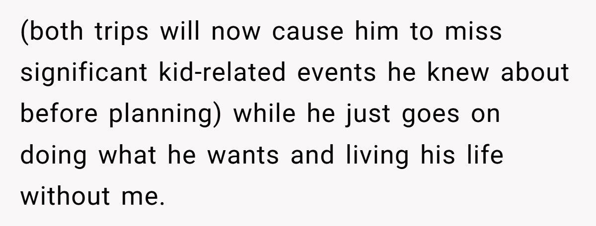 Husband Spends 4 Months Vacationing With His “Friend,” Leaving Wife To Parent Alone