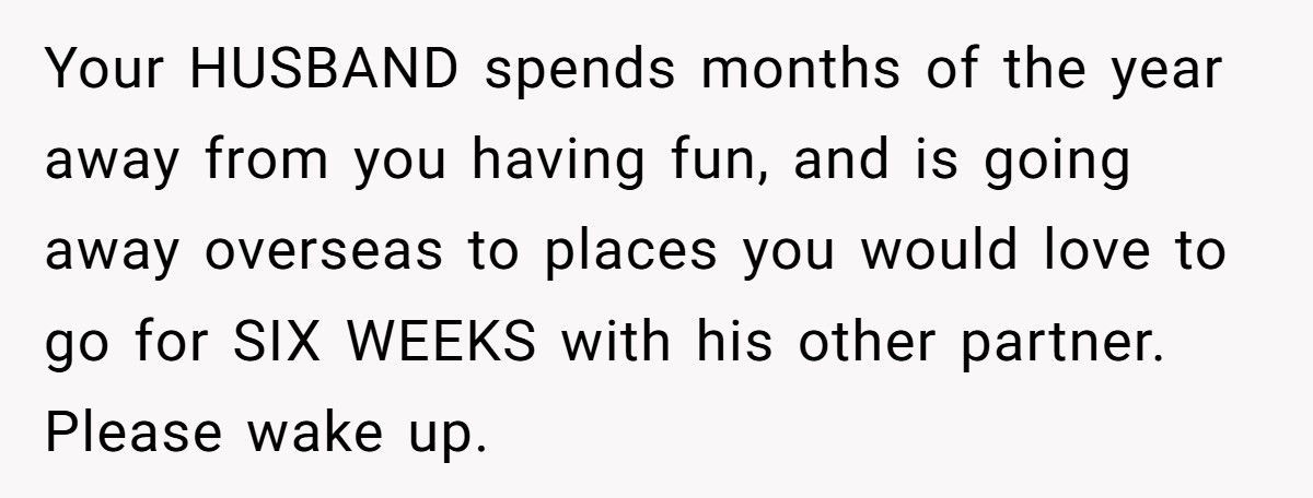 Husband Spends 4 Months Vacationing With His “Friend,” Leaving Wife To Parent Alone