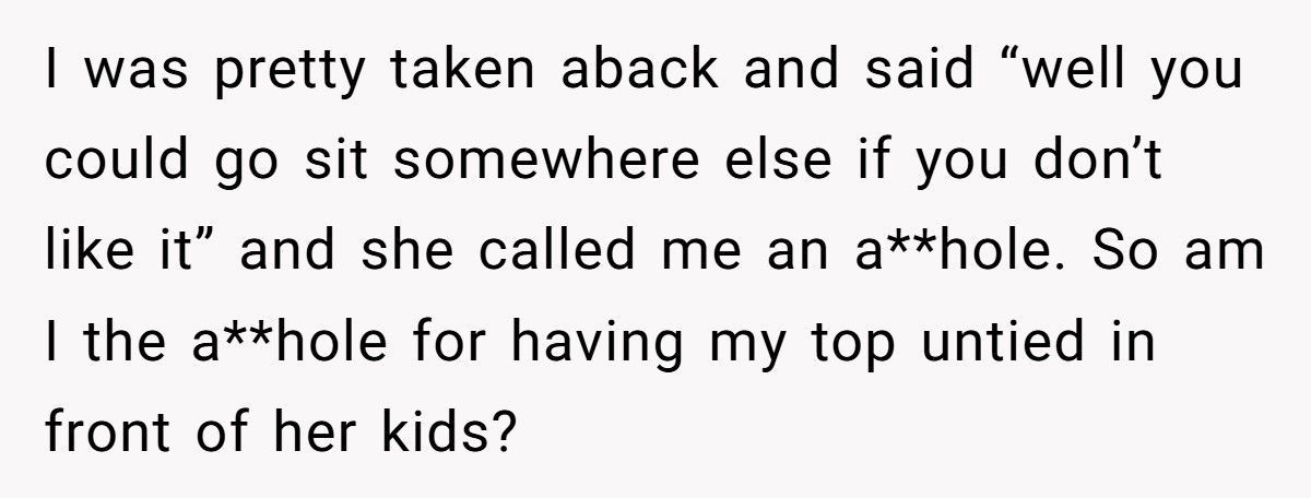 Mom Brings Kids To Empty Pool, Sits Beside Woman, Then Freaks When She Unties Bikini Top Mom Brings Kids To Empty Pool, Sits Beside Woman, Then Freaks When She Unties Bikini Top