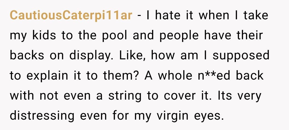 Mom Brings Kids To Empty Pool, Sits Beside Woman, Then Freaks When She Unties Bikini Top