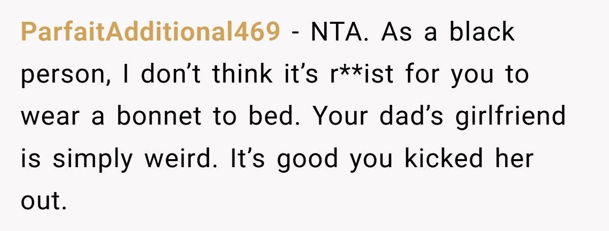 Woman Wears Bonnet To Bed, Dad’s Girlfriend Explodes And Calls Her "Racist"