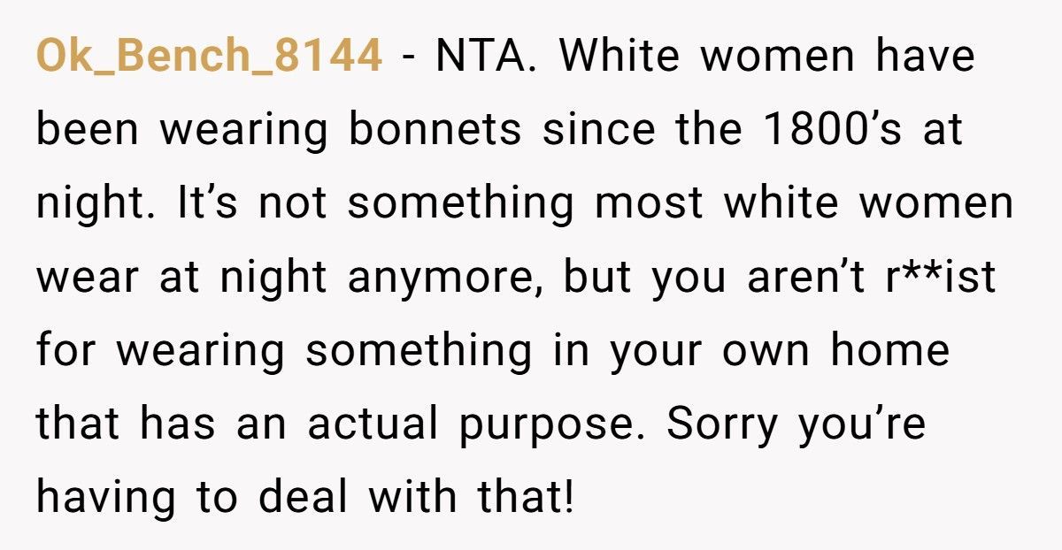 Woman Wears Bonnet To Bed, Dad’s Girlfriend Explodes And Calls Her "Racist"