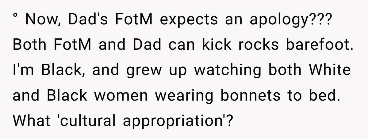 Woman Wears Bonnet To Bed, Dad’s Girlfriend Explodes And Calls Her "Racist"