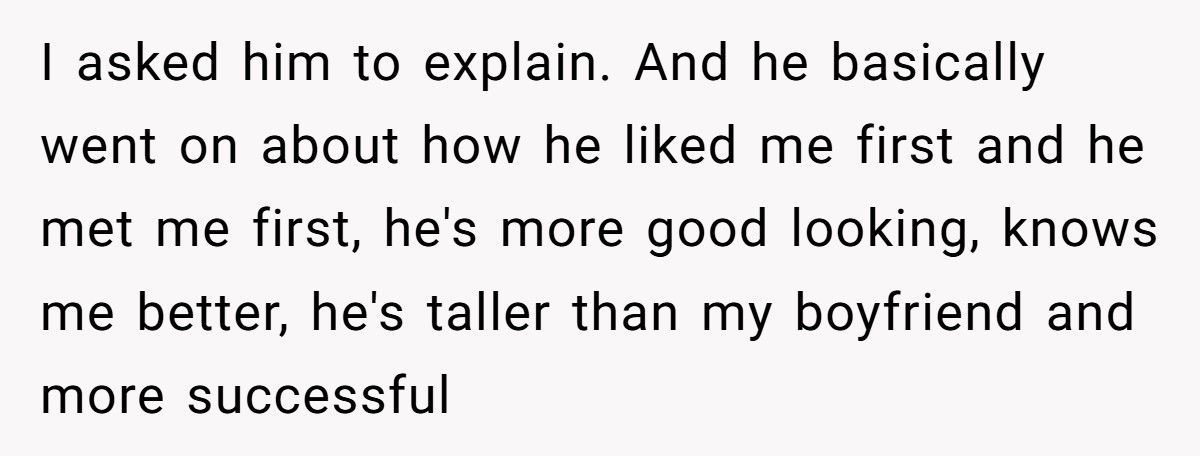 Guy Claims He Deserves Her Because He’s Taller and Richer, She Shuts Him Down With Brutal Honesty Guy Claims He Deserves Her Because He’s Taller and Richer, She Shuts Him Down With Brutal Honesty