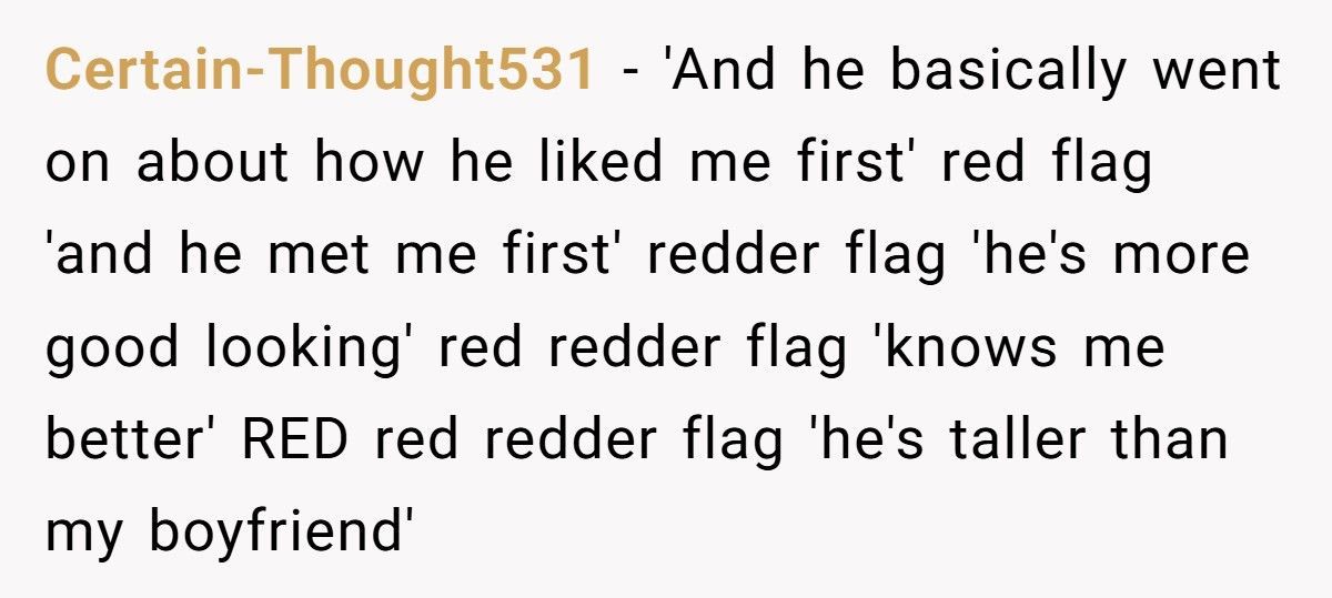 Guy Claims He Deserves Her Because He’s Taller and Richer, She Shuts Him Down With Brutal Honesty Guy Claims He Deserves Her Because He’s Taller and Richer, She Shuts Him Down With Brutal Honesty